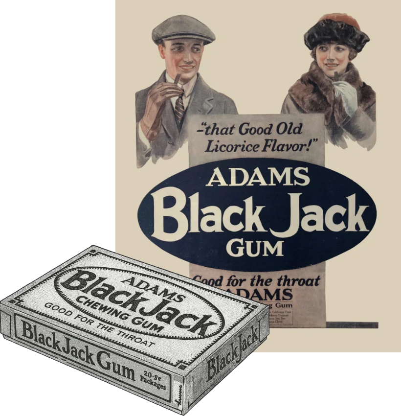 The good old licorice flavor! Adams black jack gum. good for the throat. Box of black jack gum