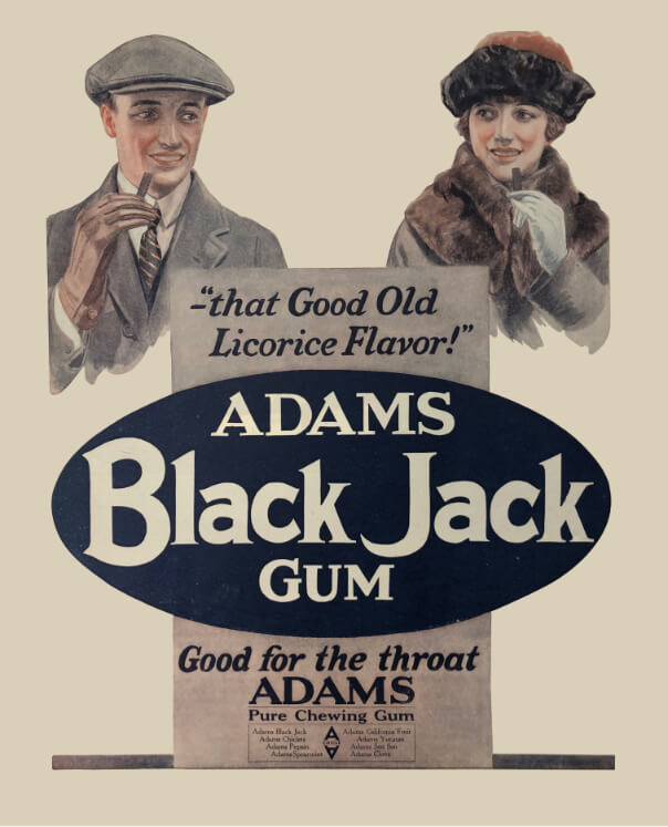 "that Good Old Licorice Flavor!" Adams Black Jack Gum Good for the throat ADAMS Pure Chewing Gum